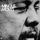 Charles Mingus Mingus Moves Формат: Audio CD (Jewel Case) Дистрибьюторы: Торговая Фирма "Никитин", Atlantic Records Германия Лицензионные товары Характеристики аудионосителей 1993 г Альбом: Импортное издание инфо 10689q.