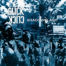 Click Click Shadowblack Формат: Audio CD (Jewel Case) Дистрибьюторы: Концерн "Группа Союз", SPV GmbH Германия Лицензионные товары Характеристики аудионосителей 1997 г Альбом: Импортное издание инфо 74s.